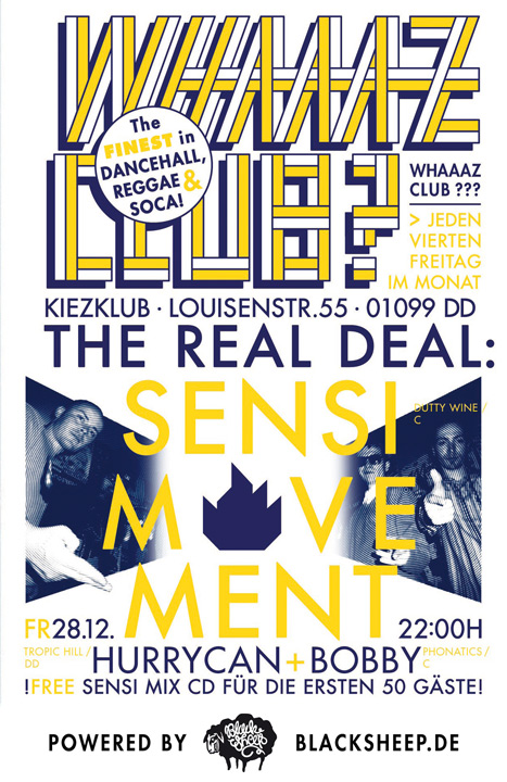 WHAAAZ CLUB? presents SENSI MOVEMENT (C) @ Kiezklub | Dresden | Sachsen | Deutschland